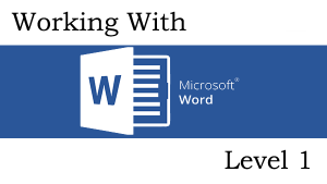 Working With Microsoft Word lvl 1